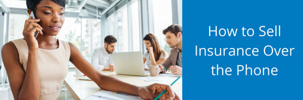 How to Sell Insurance Over the Phone Image for How to Sell Insurance Over the Phone