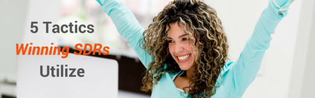 5 Tactics Winning SDRs Utilize Image for 5 Tactics Winning SDRs Utilize