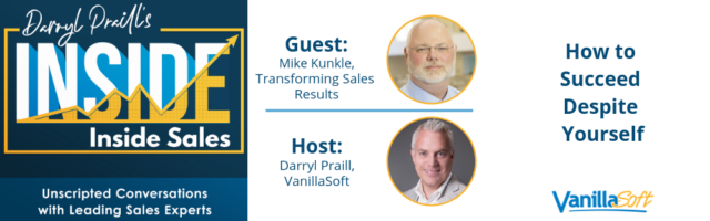 INSIDE Inside Sales – Episode 5: How to Succeed Despite Yourself Image for INSIDE Inside Sales – Episode 5: How to Succeed Despite Yourself